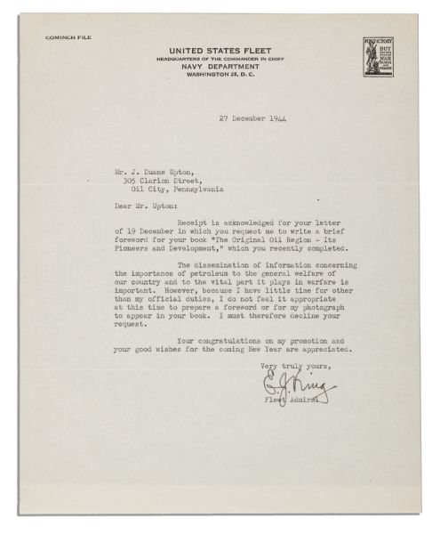 Admiral Ernest J. King Typed Letter Signed During WWII -- ''...The importance of petroleum to the general welfare of our country and to the vital part it plays in warfare is important...''