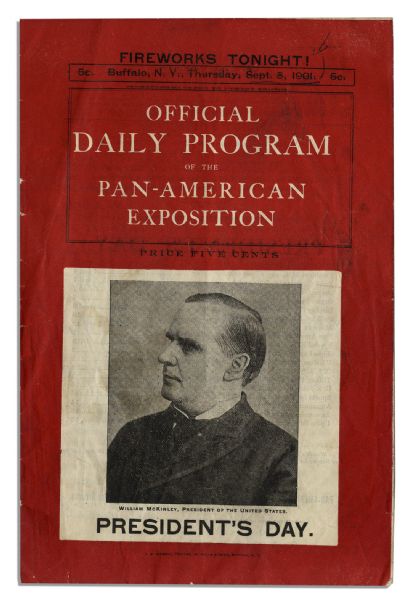 The Day Before William McKinley Was Assassinated, He Appeared at the Pan-American Exposition, Also the Place of His Assassination -- Here Is the Program From That Event & Day