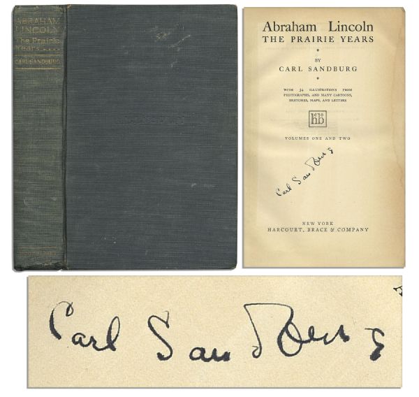 Carl Sandburg Signed First Edition of ''Abraham Lincoln, The Prairie Years, Volumes One and Two'' -- Both Volumes Are Bound Together in One Book