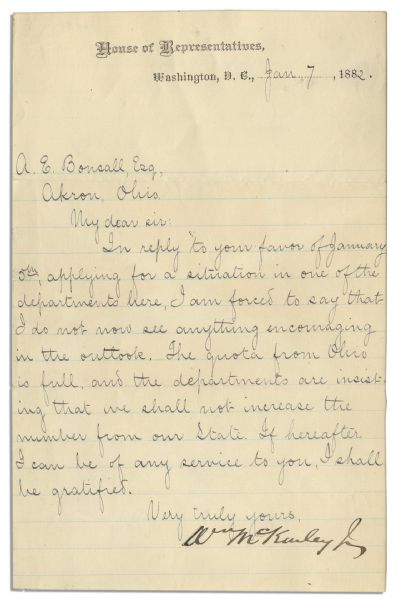 William McKinley Letter Signed as Congressman -- ''...In reply to your favor...I am forced to say that I do not now see anything...''
