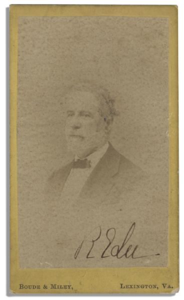 Last CDV Photograph of Robert E. Lee Ever Taken --Signed Boldly by the General -- Scarce