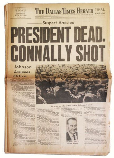 Late Edition of the 22 November 1963 Dallas Times Herald Announcing Assassination of JFK -- ''PRESIDENT DEAD / CONNALLY SHOT''