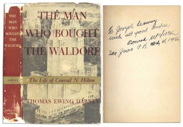 Conrad Hilton Signed ''The Man Who Bought The Waldorf / The Life of Conrad N. Hilton''