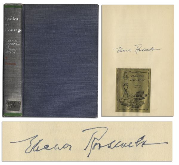 Eleanor Roosevelt Signed First Edition of ''Ladies of Courage'' -- Rare Volume Signed by the First Lady
