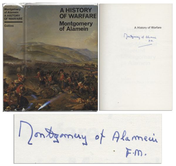 Bernard Montgomery Signed ''A History of Warfare'' -- ''...I have not written this book to glorify war...''
