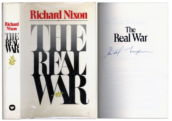 Richard Nixon ''The Real War'' Signed