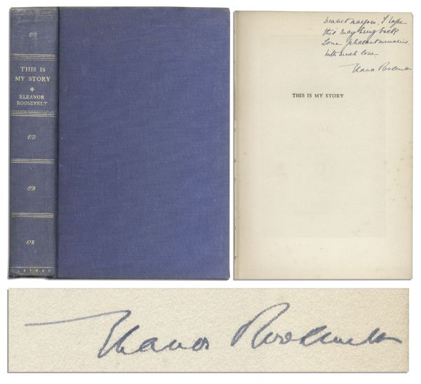 Signed Copy of Eleanor Roosevelt's 1937 Autobiography ''This is My Story''