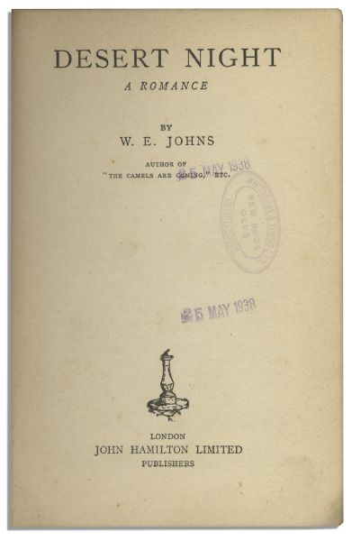 Very Scarce First Edition, First Printing of Captain W.E. Johns' ''Desert Night'' -- One of Only Eleven Copies Known to Exist