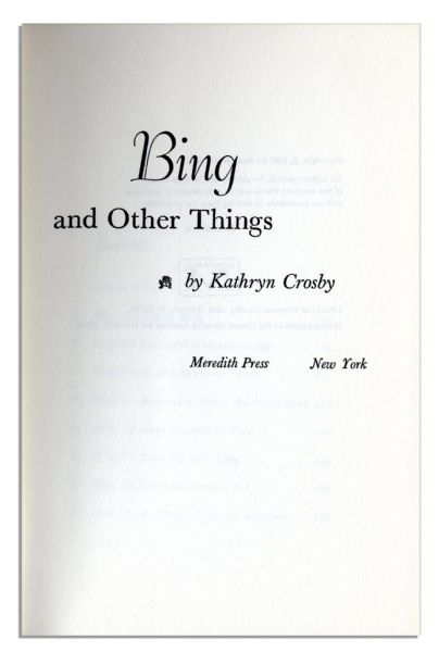 Bing Crosby Signed Copy of His Wife Kathryn Crosby's Autobiography ''Bing and Other Things''