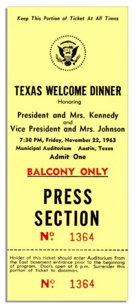 JFK ''Texas Welcome Dinner'' Press Ticket -- Cancelled Due to Assassination