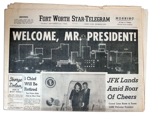 ''Fort Worth Star-Telegram'' 22 November 1963 Morning Edition Newspaper -- Welcoming President Kennedy to Texas Before His Fateful Assassination -- ''JFK Lands Amid Roar of Cheers''