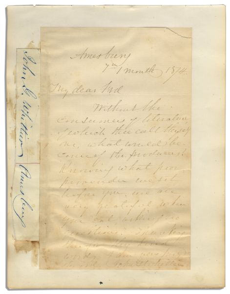 John Greenleaf Whittier Autograph Letter Signed -- Mounted With Additional Signed Slip -- ''...Without the consumers of literature...what would become of the producers?...''