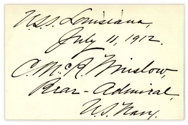 Admiral Cameron Winslow Signature -- ''U.S.S. Louisiana, July 11, 1912. C.McR. Winslow, Rear-Admiral, U.S. Navy.'' -- 5'' x 3.25'' Card -- Very Good