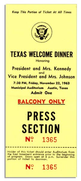 Press Ticket for the JFK ''Texas Welcome Dinner'' -- Scheduled the Night of His Assassination