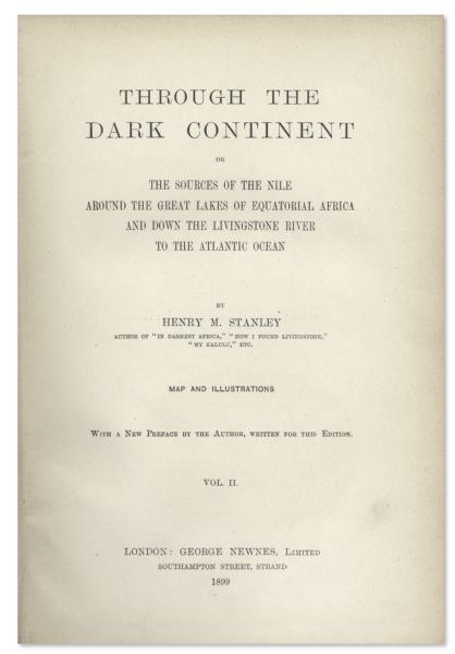 ''Through The Dark Continent'' Inscribed by Henry M. Stanley in the Year of Publication