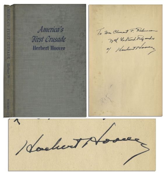 Herbert Hoover Signed First Printing of ''America's First Crusade''
