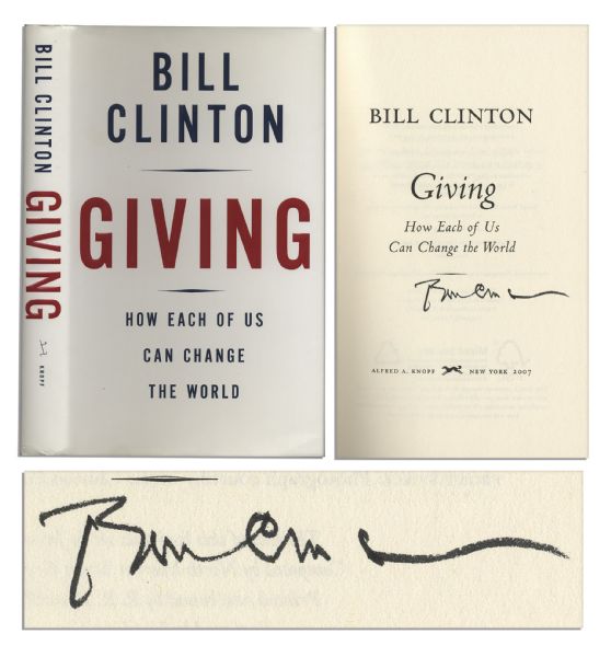 Bill Clinton Signed First Edition of ''Giving: How Each of Us Can Change The World'' -- Fine