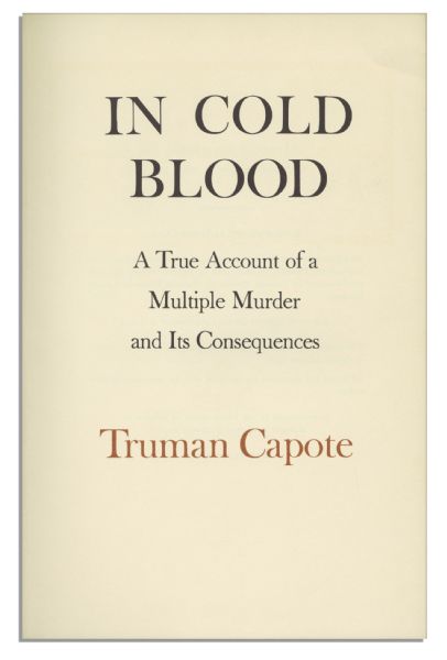 Truman Capote's True Crime Masterpiece ''In Cold Blood'' First Edition, First Printing Signed Tipped-In Page