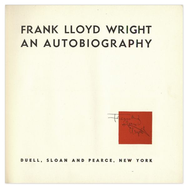 Frank Lloyd Wright Signed Copy of ''Frank Lloyd Wright: An Autobiography''