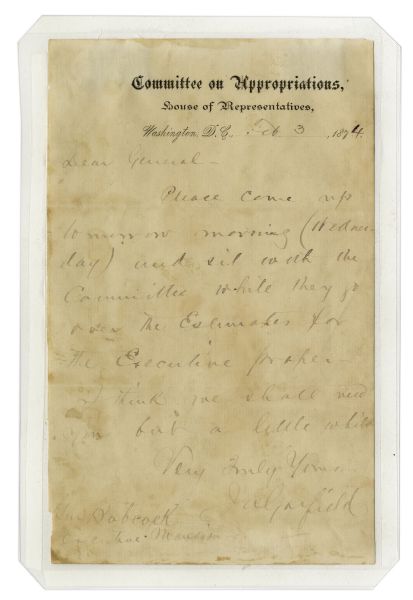 James Garfield Autograph Letter Signed -- ''...sit with the committee while they go over the Estimates for the Executive proper. I think we shall need you for a little while...''