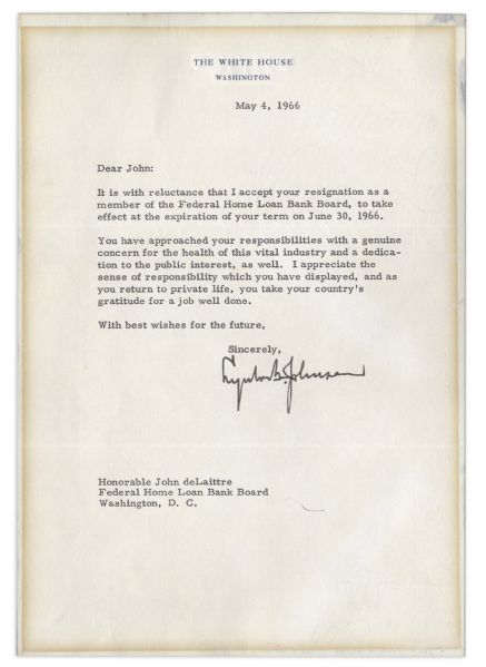 Lyndon B. Johnson Typed Letter Signed as President -- ''...It is with reluctance that I accept your resignation...''