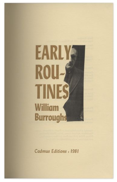 William S. Burroughs Signed Limited Edition of ''Early Routines''