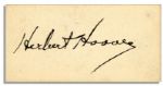 Herbert Hoover Signed 3 x 1.5 Card -- Very Good With Bold Signature