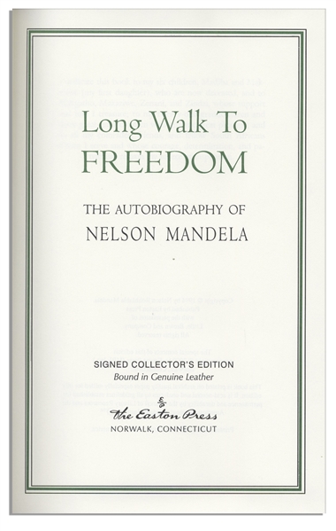 Nelson Mandela Signed Copy of His Autobiography ''Long Walk to Freedom'' -- Beautiful, Fine Edition