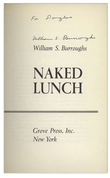 William S. Burroughs Signed First American Edition, First Printing of ''Naked Lunch''