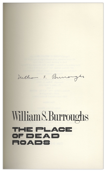William S. Burroughs Signed First Edition of ''The Place of Dead Roads''