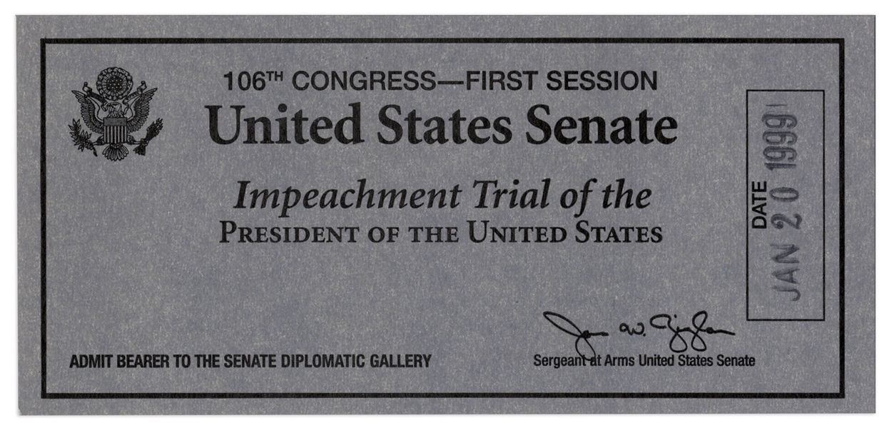 President Bill Clinton Impeachment Trial Ticket -- For the Senate Trial