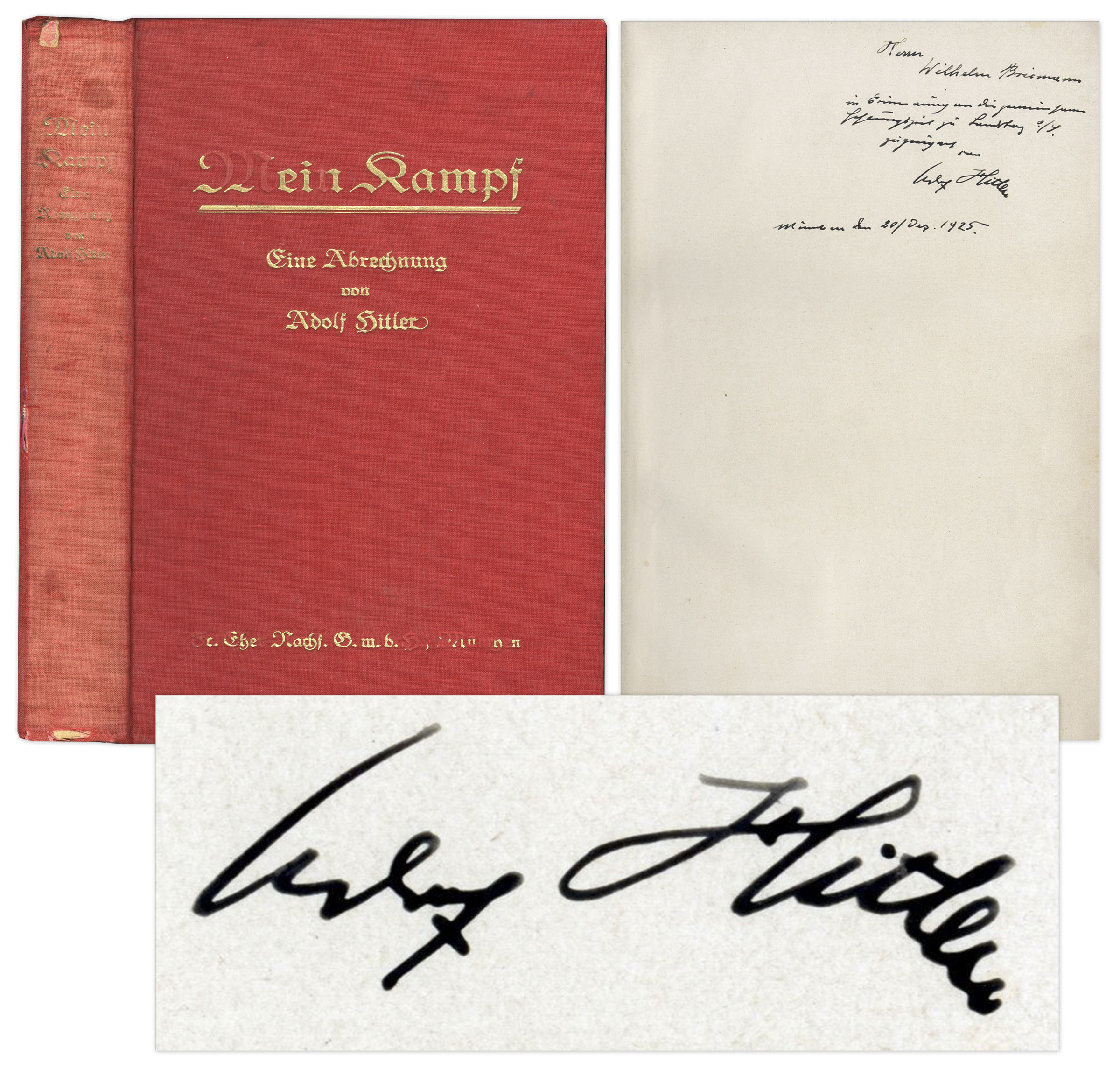 Adolf Hitler Autograph Adolf Hitler 1925 Signed Copy of ''Mein Kampf'' -- Inscribed to a Fellow Inmate During His Imprisonment for High Treason -- ''...remembrance of our joint prison time in Landsberg...''