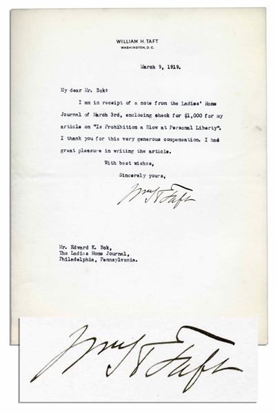 William Taft Letter Signed -- ''...I am in receipt of a note from the Ladies' Home Journal...enclosing check for $1,000 for my article on 'Is Prohibition a Blow at Personal Liberty'...''