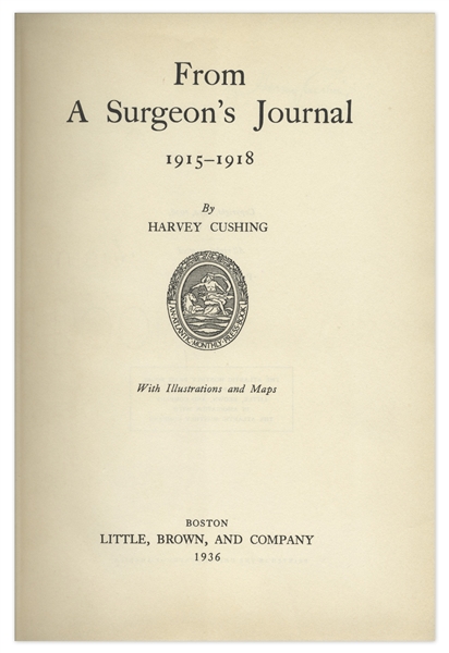 Harvey Cushing Signed Neurosurgery Book, ''From a Surgeon's Journal'' -- Uninscribed