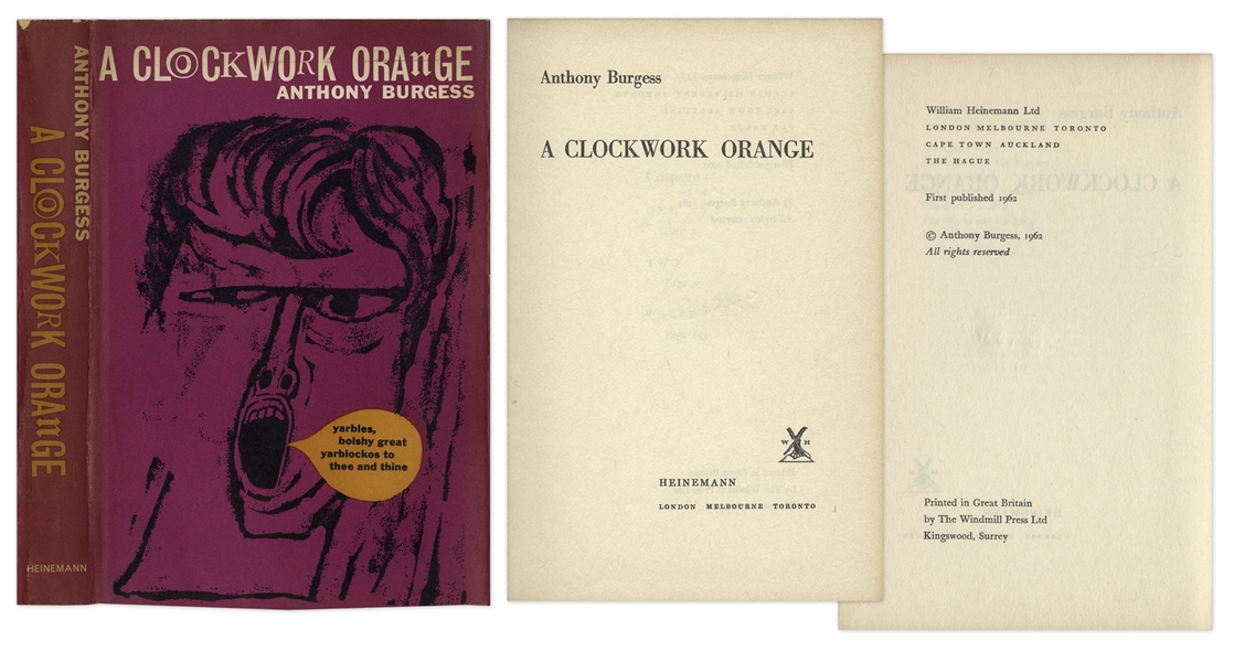 First Edition of ''A Clockwork Orange'' in First Edition Dustjacket -- With Alternative Ending Preferred by Burgess of Redemption by the Novel's Protagonist