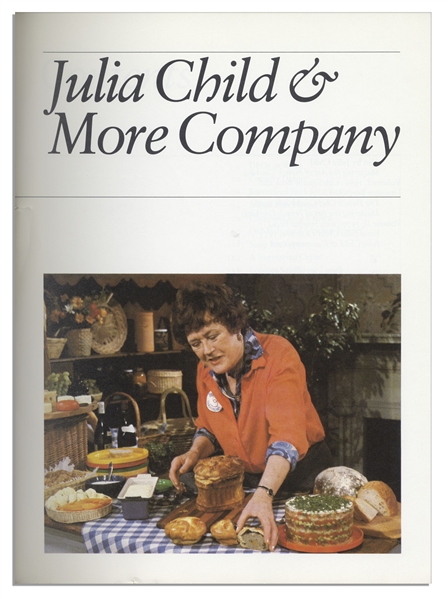 'Julia Child & More Company'' Signed Cookbook -- ''...Everything she demonstrates on her second cooking-for-company television series...''