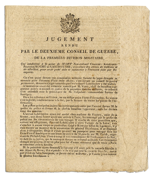 Death Sentence for Napoleon's Aide, General Charles de la Bedoyere -- ''...convicted of crimes of treason and rebellion, for having lent support in the invasion made by Bonaparte...''