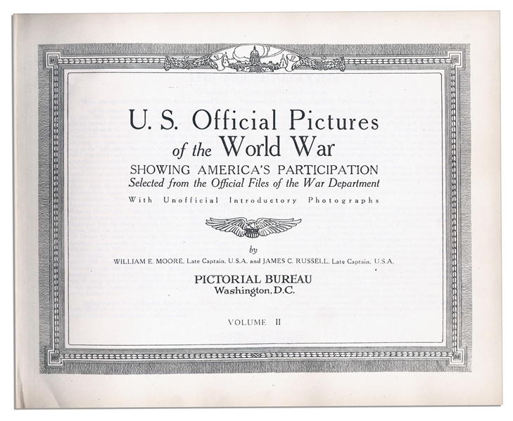 United States Pictorial History of WWI in Four Volumes -- ''U.S. Official Pictures of the World War Showing America's Participation''