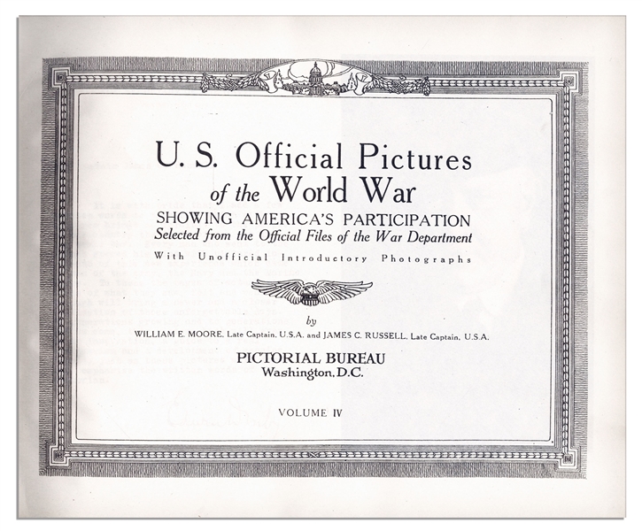 United States Pictorial History of WWI in Four Volumes -- ''U.S. Official Pictures of the World War Showing America's Participation''