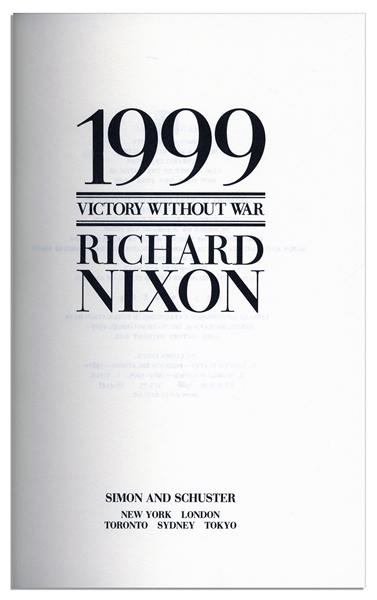 Richard Nixon Signed ''1999 Victory Without War'' -- His Essay on Foreign Policy in a Nuclear World