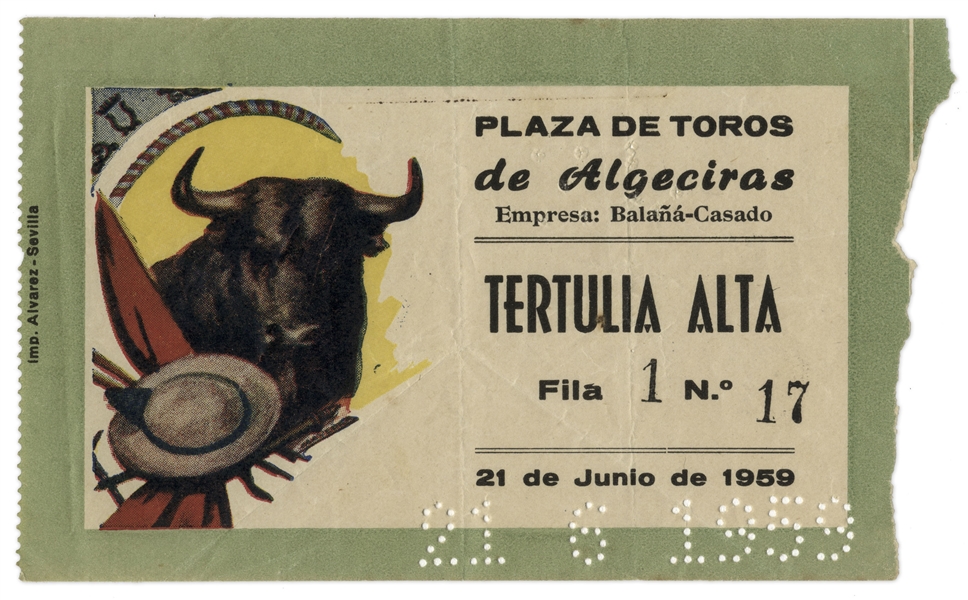 Ernest Hemingway's Own Bullfighting Ticket From 21 June 1959 -- From the ''Plaza de Toros de Algeciras'' -- Hemingway Wrote About the Bullfights of 1959 in His Final Book
