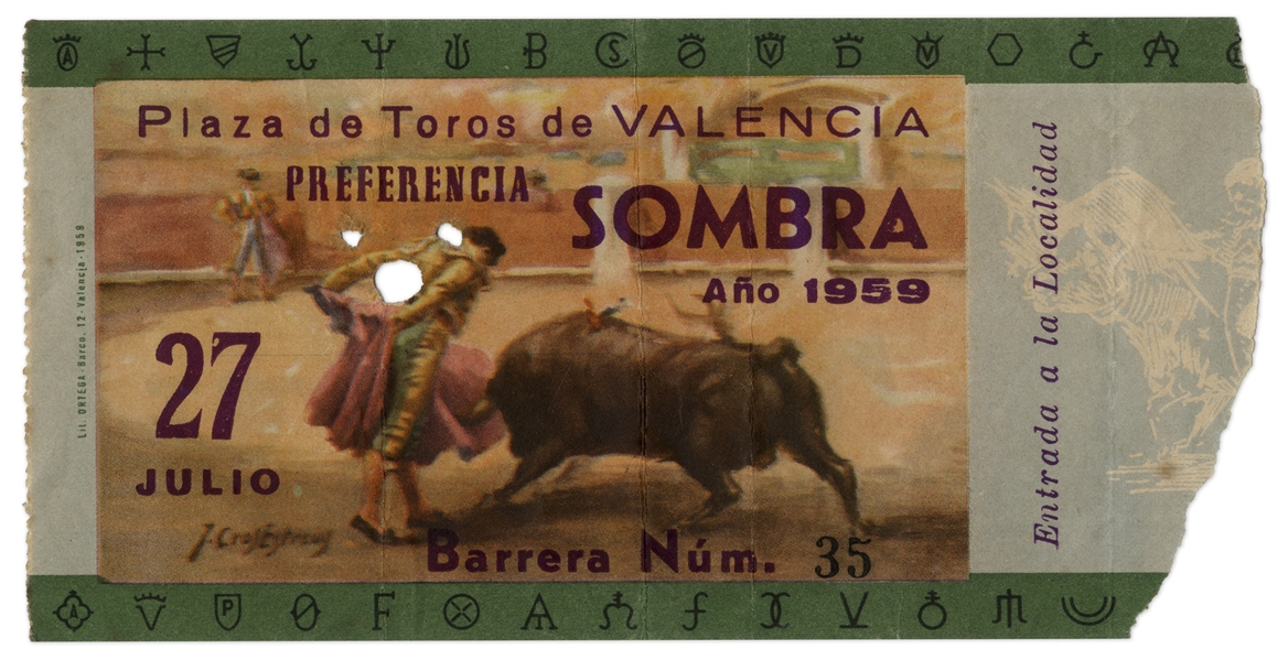 Ernest Hemingway's Own Bullfighting Ticket From 27 July 1959 -- From the ''Plaza de Toros de Valencia'' -- Hemingway Wrote About the Bullfights of 1959 in His Final Book