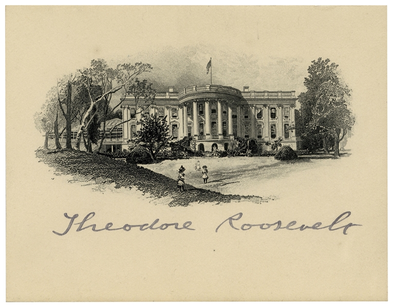 Theodore Roosevelt Signed White House Engraving