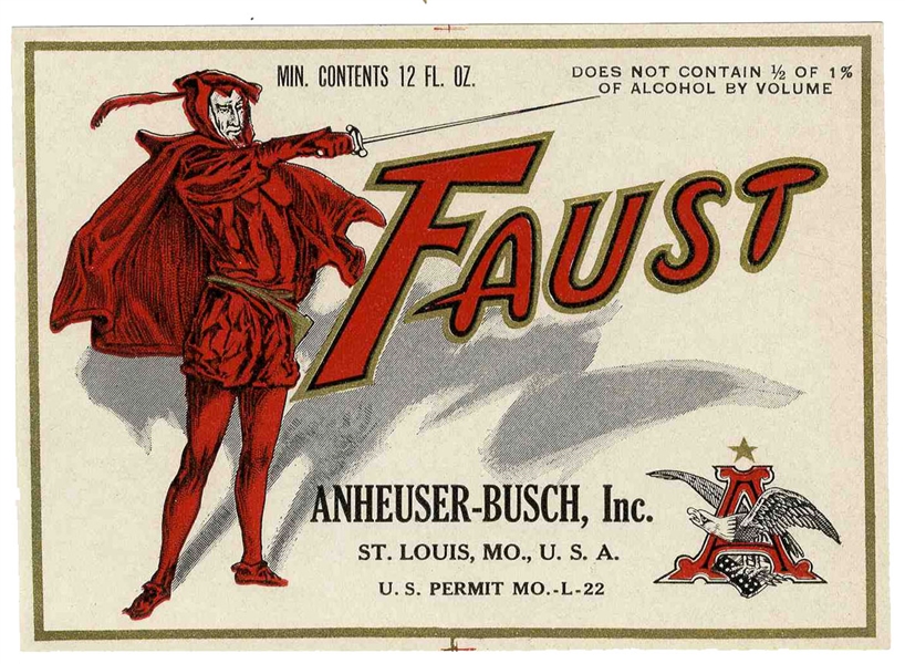 Anheuser-Busch Faust Label -- Produced During Prohibition -- ''...Does Not Contain 1/2 of 1% of Alcohol By Volume...''