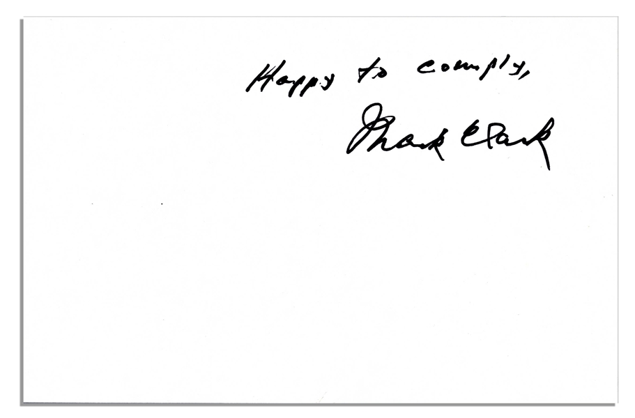 WWII General & Citadel President Mark Clark Signature on 8.5'' x 5.5'' Sheet -- ''Happy to comply, Mark Clark'' -- Near Fine