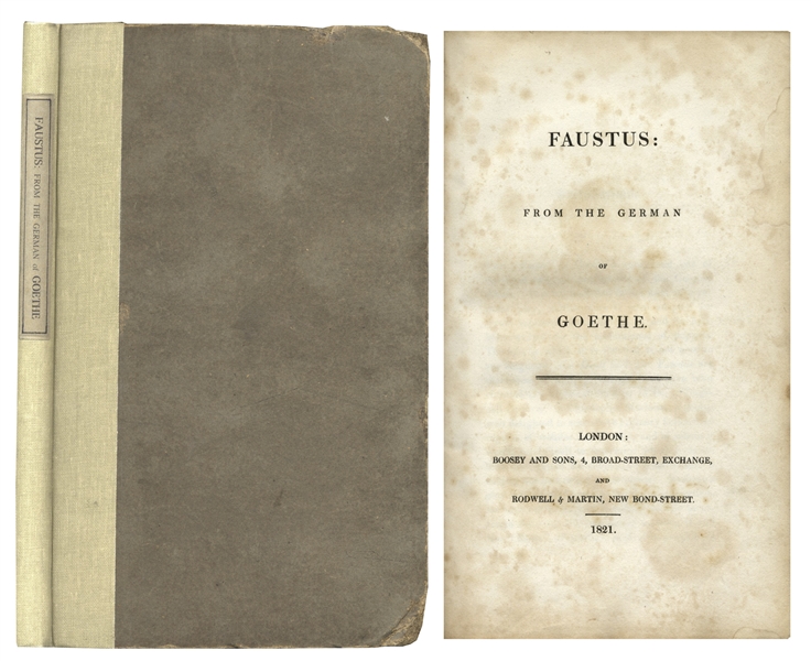 First English Translation of Goethe's ''Faustus'' From 1821 -- For the First Time, English Readers Were Entertained With the Now Classic ''Faustian Bargain''
