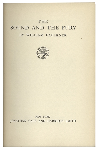 Very Rare First Edition of William Faulkner's ''The Sound and the Fury'' -- In First Edition Dust Jacket -- From the Library of Faulkner Collector Clifton Barrett