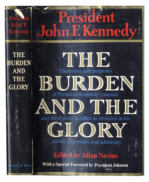 Robert Kennedy Signed First Edition of ''The Burden and the Glory'', a Collection of Speeches by John F. Kennedy