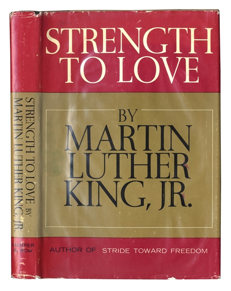Martin Luther King, Jr. Signed ''Strength To Love'' Autobiography -- First Edition in Dust Jacket