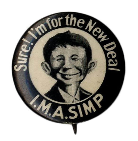 Alfred E. Neuman 1940 Campaign Button ''Supporting'' the New Deal